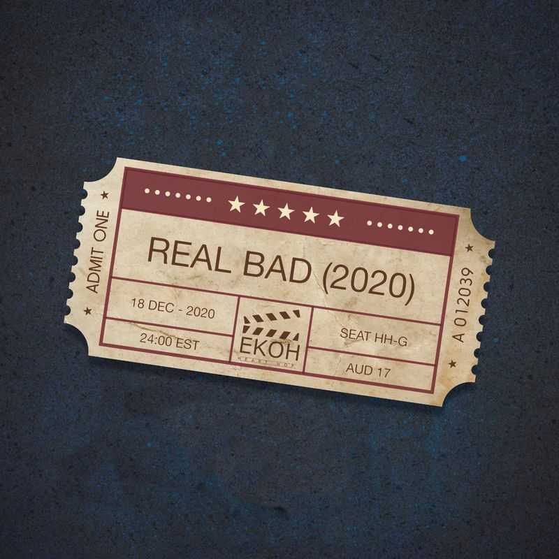 Ekoh - Real Bad